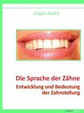 Die Sprache der Zähne (eBook, ePUB)