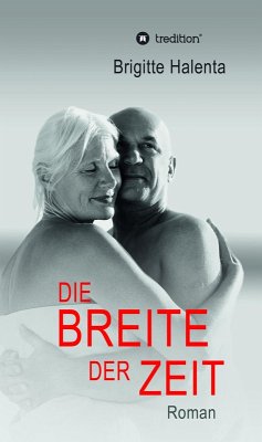 Die Breite der Zeit (eBook, ePUB) - Halenta, Brigitte