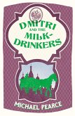 Dmitri and the Milk-Drinkers (eBook, ePUB) Dmitri and the Milk-Drinkers (eBook, ePUB)