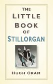 The Little Book of Stillorgan (eBook, ePUB)