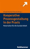 Kooperative Prozessgestaltung in der Praxis (eBook, PDF)
