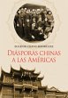 Diásporas chinas a las Américas... - Bild 1