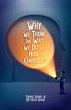 Why We Think The Way We Do And How To... - Bild 1