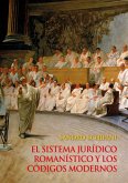 El sistema jurídico romanístico y los códigos modernos (eBook, ePUB)