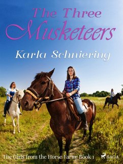 Girls from the Horse Farm 1 - The Three Musketeers (eBook, ePUB) Cover Girls from the Horse Farm 1 - The Three Musketeers (eBook, ePUB)
