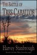 The Battle of Tres Caballos (The Wes... - Bild 1