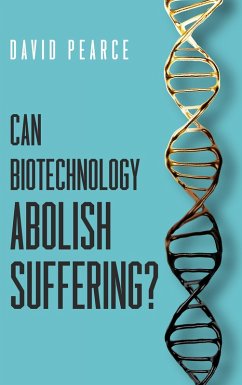 Cover Can Biotechnology Abolish Suffering? (eBook, ePUB)