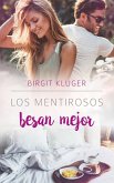 Los mentirosos besan mejor (eBook, ePUB)