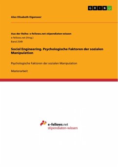 Social Engineering. Psychologische Faktoren der sozialen Manipulation (eBook, PDF) - Eigenseer, Alex Elisabeth