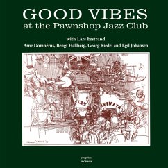 Good Vibes At The Pawnshop Jazz Club - Estrand/Domnerus/Hallberg/Johansen/Riedel