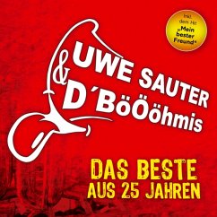Das Beste Aus 25 Jahren - Sauter,Uwe & D'Böööhmis