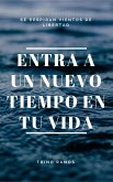 Entra a un nuevo tiempo en tu vida (eBook, ePUB)