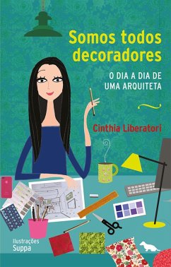 Somos todos decoradores (eBook, ePUB) - Liberatori, Cinthia