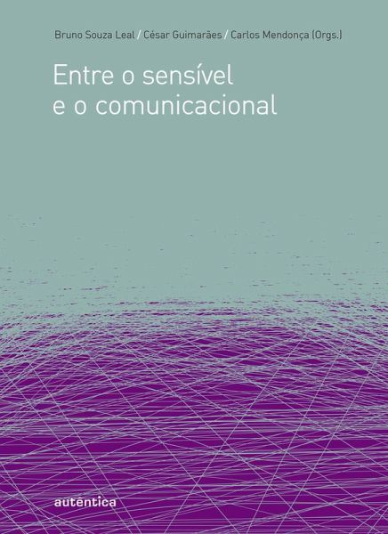 Entre o sensível e o comunicacional (eBook, ePUB)