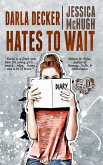 Darla Decker Hates to Wait (Darla Decker Diaries, #1) (eBook, ePUB)