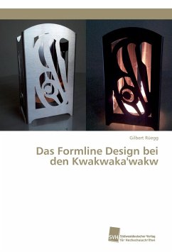 Das Formline Design bei den Kwakwaka'wakw - Rüegg, Gilbert