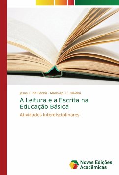 A Leitura e a Escrita na Educação Básica - R. da Penha, Jesus;C. Oliveira, Maria Ap.