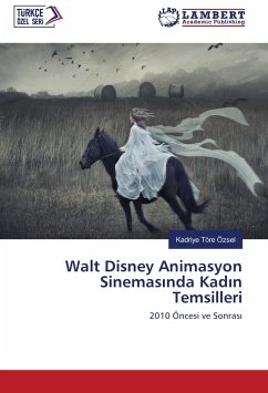 Walt Disney Animasyon Sinemas¿nda Kad¿n Temsilleri - Özsel, Kadriye Töre