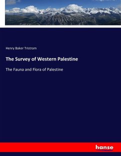 The Survey of Western Palestine - Tristram, Henry Baker