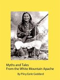 Myths and Tales From the White Mountain Apache (eBook, ePUB)