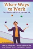 Wiser Ways to Work (eBook, ePUB)