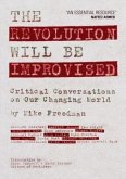 The Revolution Will Be Improvised (eBook, ePUB)