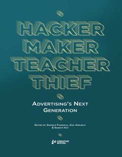 Cover Hacker, Maker, Teacher, Thief: Advertising's Next Generation (eBook, ePUB)