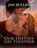 Our Destiny Lies Together (eBook, ePUB)