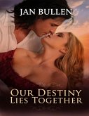 Our Destiny Lies Together (eBook, ePUB)
