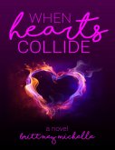 When Hearts Collide (eBook, ePUB) When Hearts Collide (eBook, ePUB)