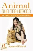 Animal Shelter Heroes (eBook, ePUB)