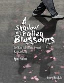 A Shadow On Fallen Blossoms: The 36 and 48 Traditional Verses of Baguazhang Epub Edition (eBook, ePUB)