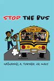 Stop The Bus (eBook, ePUB)