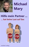 Hilfe mein Partner hat keine Lust auf Sex