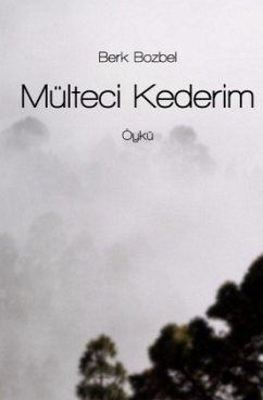 Mülteci Kederim - Bozbel, Berk