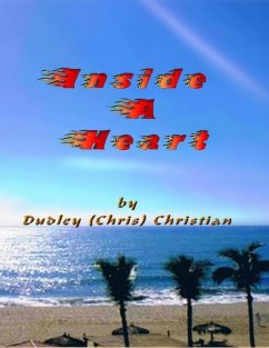 Inside a Heart (eBook, ePUB) - Christian, Dudley (Chris)