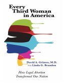 Every Third Woman In America: How Legal Abortion Transformed Our Nation (eBook, ePUB)