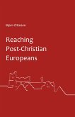 Reaching Post-Christian Europeans (eBook, ePUB)