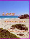 Love... Life's Illusive Zenith (eBook, ePUB)