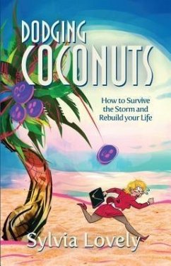 Dodging Coconuts (eBook, ePUB) - Lovely, Sylvia Dodging Coconuts (eBook, ePUB) - Lovely, Sylvia