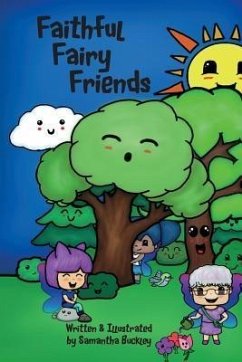 Faithful Fairy Friends (eBook, ePUB) - Buckley, Samantha