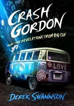 Crash Gordon and the Revelations from Big Sur (eBook, ePUB) - Swannson, Derek