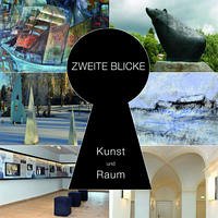 ZWEITE BLICKE Kunst und Raum