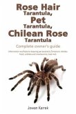 Rose Hair Tarantula, Pet Tarantula, Chilean Rose Tarantula (eBook, ePUB)