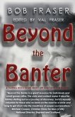 Beyond the Banter (eBook, ePUB)