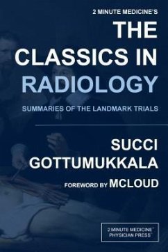 2 Minute Medicine's The Classics in Radiology (eBook, ePUB) - Succi, Marc D; Gottumukkala, Ravi V