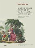 Mancherlei Gedanken über die Art und Weise, Gärten anzulegen (1805/1808) - das Gartenbuch der Fürstin Izabela Czartorysk