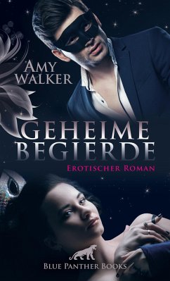 Geheime Begierde - Walker, Amy