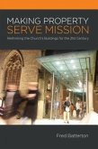 Making Property Serve Mission: (eBook, ePUB)