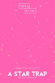 A Star Trap   The Pink Classics (eBook, ePUB)